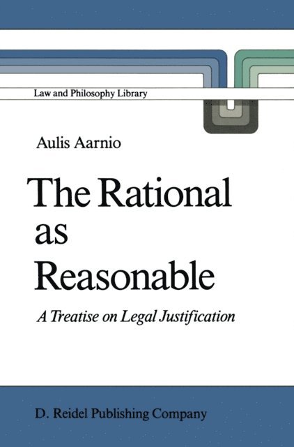 Aulis Aarnio - Rational as Reasonable, E-bok