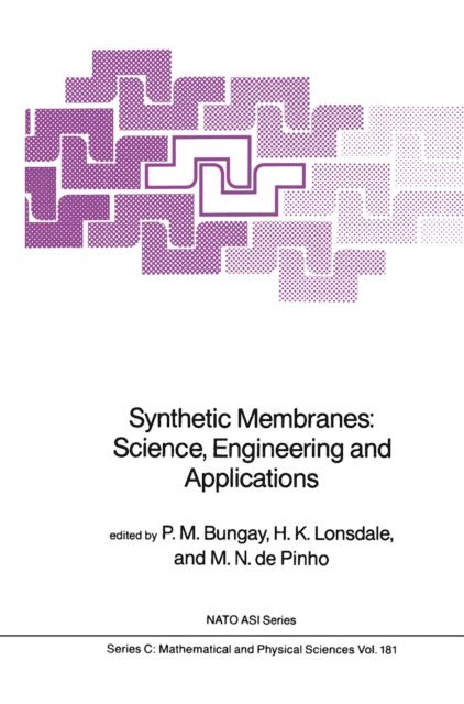 M.N. de Pinho, H.K. Lonsdale, P.M. Bungay - Synthetic Membranes:, E-bok