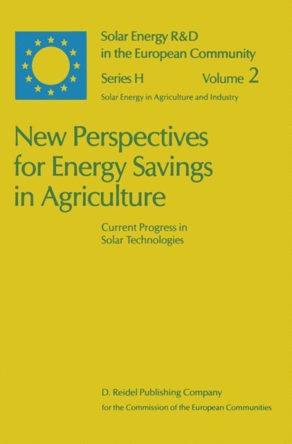 Willeke Palz, H. Buis, U. Avermaete, E. van der Stuyft, V. Goedseels - New Perspectives for Energy Savings in Agriculture, E-bok