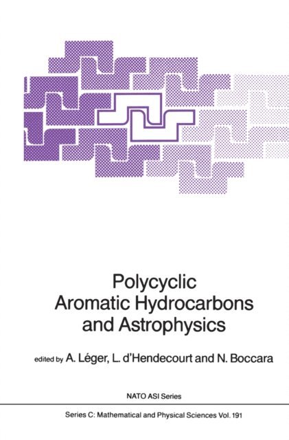 N. Boccara, L. D'Hendecourt, A. Leger - Polycyclic Aromatic Hydrocarbons and Astrophysics, E-bok