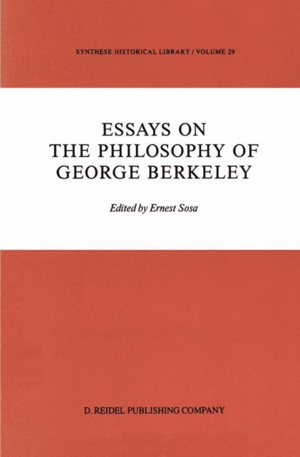 E. Sosa - Essays on the Philosophy of George Berkeley, E-bok