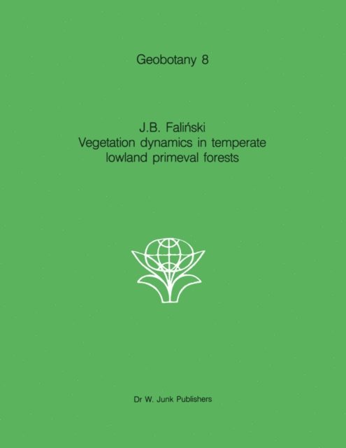 J.B. Falinski - Vegetation Dynamics in Temperate Lowland Primeval Forests, E-bok