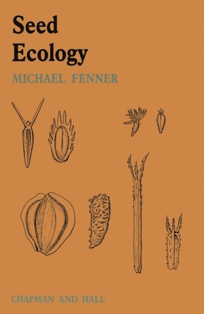 M.W. Fenner - Seed Ecology, E-bok