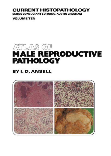 I.D. Ansell - Atlas of Male Reproductive Pathology, E-bok