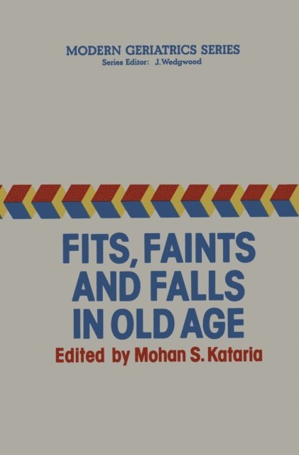 M.S. Kataria - Fits, Faints and Falls in Old age, E-bok