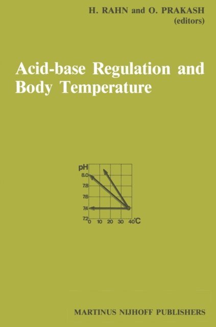 Omar Prakash, Hermann Rahn - Acid-Base Regulation and Body Temperature, E-bok