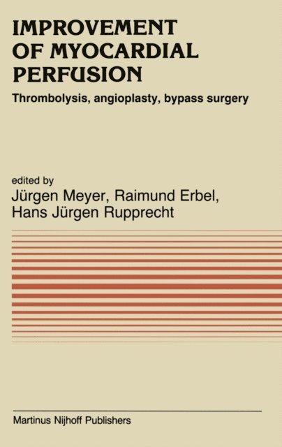 H.J. Rupprecht, R. Erbel, J. Meyer - Improvement of Myocardial Perfusion, E-bok