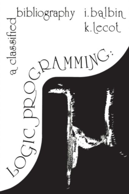 K. Lecot, I. Balbin - Logic Programming, E-bok