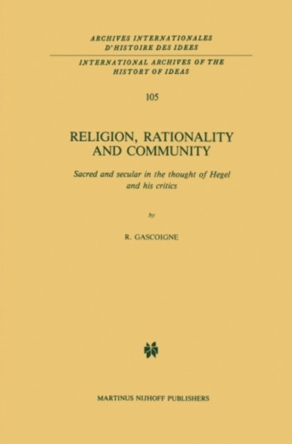 Robert Gascoigne - Religion, Rationality and Community, E-bok