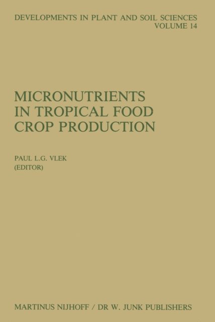 Paul L.G. Vlek - Micronutrients in Tropical Food Crop Production, E-bok
