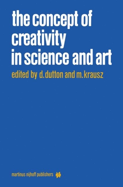 M. Krausz, D. Dutton - Concept of Creativity in Science and Art, E-bok