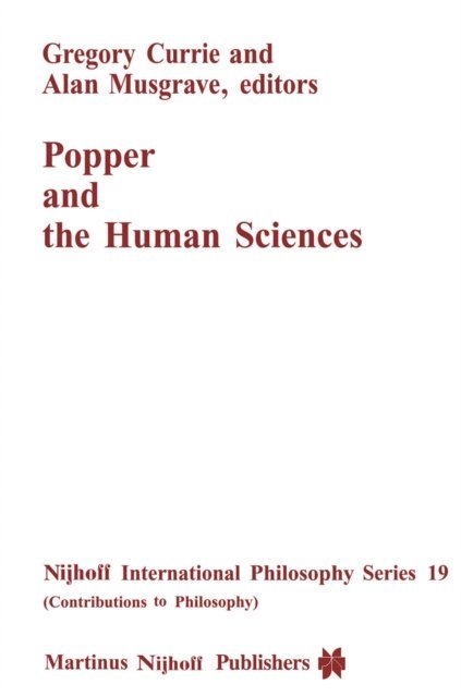 A. Musgrave, G. Currie - Popper and the Human Sciences, E-bok
