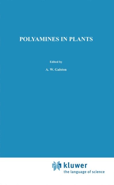 T.A. Smith, Arthur W. Galston - Polyamines in Plants, E-bok
