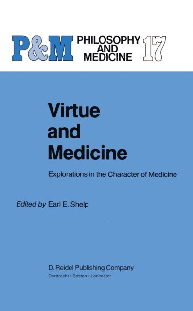 E.E. Shelp - Virtue and Medicine, E-bok