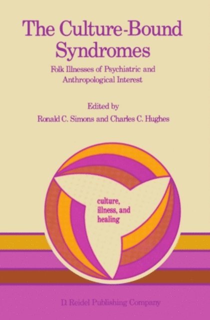 C.C. Hughes, Ronald C. Simons - Culture-Bound Syndromes, E-bok