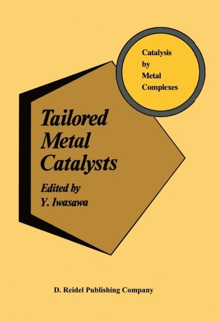 Y. Iwasawa - Tailored Metal Catalysts, E-bok