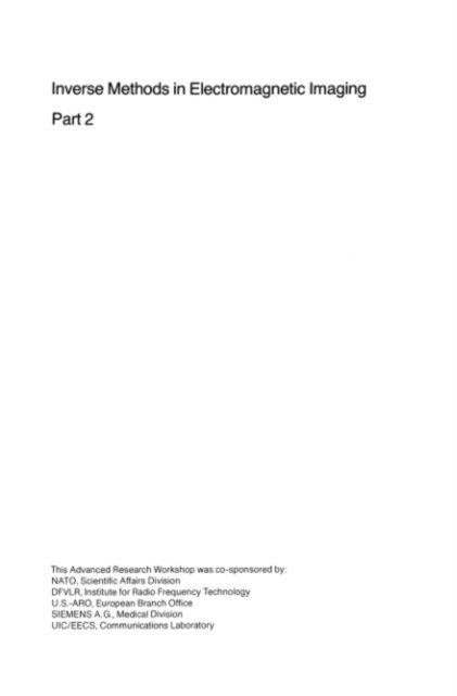 Martin Vogel, Gunther Schwierz, Wolfgang Keydel, Arthur K. Jordan, Dag T. Gjessing, Leonard A. Cram, Hans Brand, Wolfgang-M. Boerner - Inverse Methods in Electromagnetic Imaging, E-bok