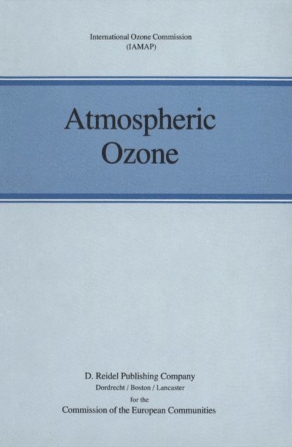 Anver Ghazi, Christos S. Zerefos - Atmospheric Ozone, E-bok