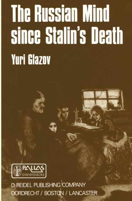 Yuri Glazov - Russian Mind Since Stalin's Death, E-bok