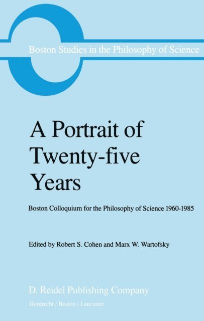 Marx W. Wartofsky, Robert S. Cohen - Portrait of Twenty-five Years, E-bok