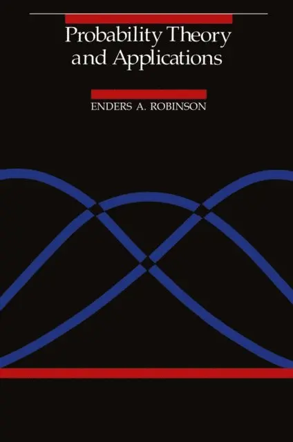 Enders A. Robinson - Probability Theory and Applications, E-bok. Tillgänglighet: Lägg i varukorg