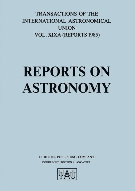 Richard M. West - Reports on Astronomy, E-bok