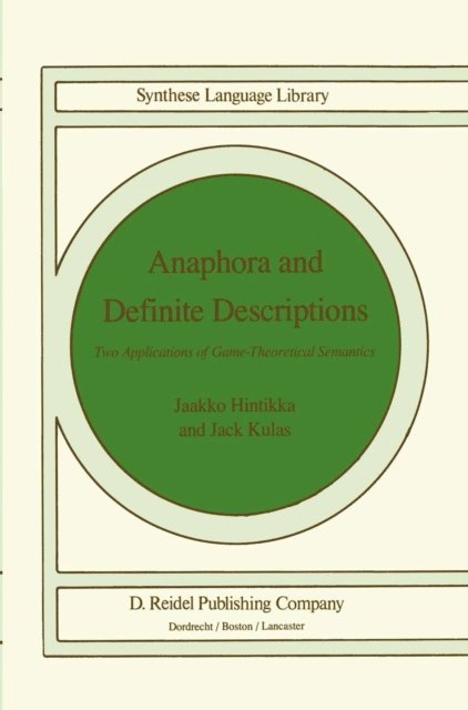 J. Kulas, Jaakko Hintikka - Anaphora and Definite Descriptions, E-bok