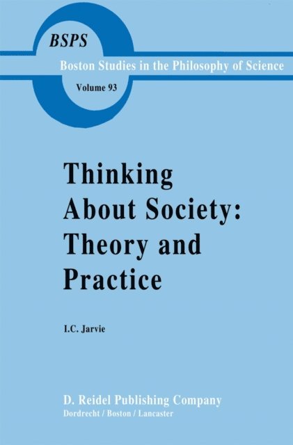 Ian Jarvie - Thinking about Society: Theory and Practice, E-bok