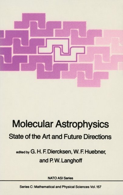 P.W. Langhoff, W.F. Huebner, Geerd H.F. Diercksen - Molecular Astrophysics, E-bok