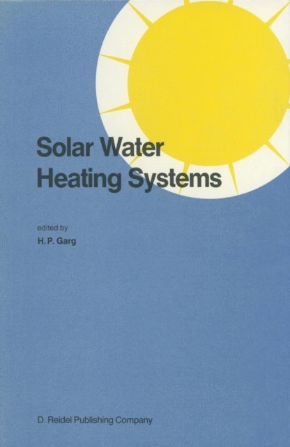 H.P. Garg - Solar Water Heating Systems, E-bok