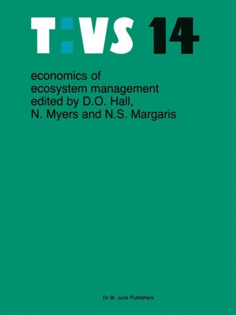 M.S. Margaris, N. Myers, D.O. Hall - Economics of ecosystems management, E-bok