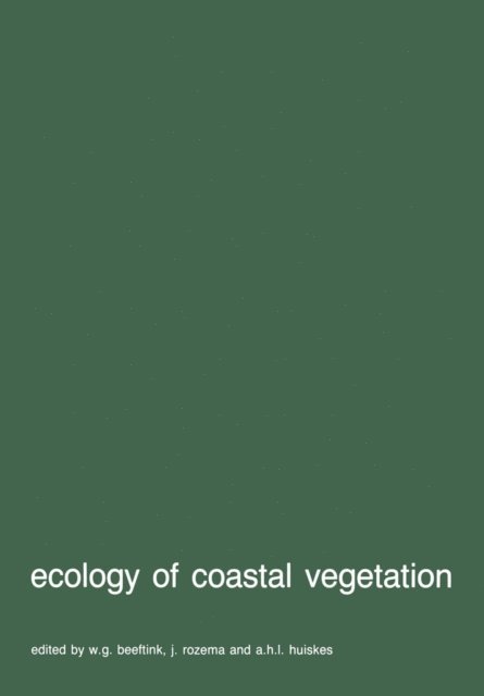Jelte Rozema, A.H.L. Huiskes, W.G. Beeftink - Ecology of coastal vegetation, E-bok