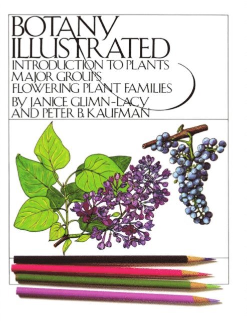 Peter B. Kaufman, Janice Glimn-Lacy - Botany Illustrated, E-bok
