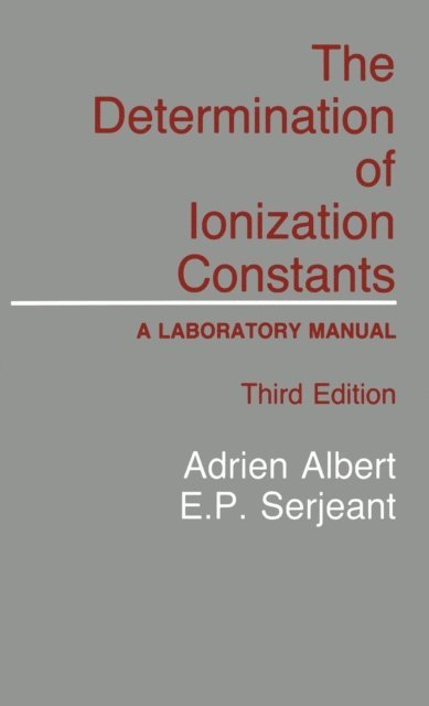 Adrien Albert - Determination of Ionization Constants, E-bok