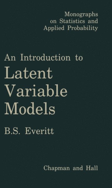 B. Everett - Introduction to Latent Variable Models, E-bok