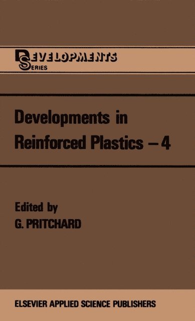 G. Pritchard - Developments in Reinforced Plastics-4, E-bok