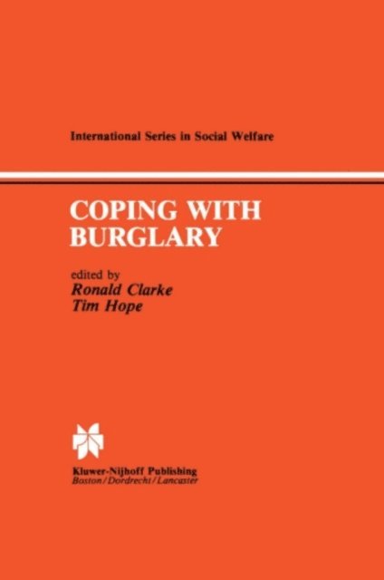 T. Hope, R.V.G. Clarke - Coping with Burglary, E-bok
