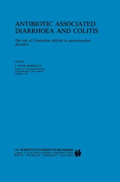 S.P. Borriello - Antibiotic Associated Diarrhoea and Colitis, E-bok