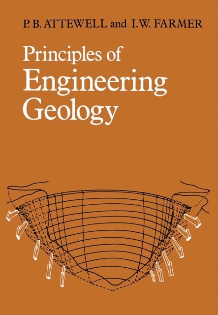 I.W. Farmer, P.B. Attewell - Principles of Engineering Geology, E-bok