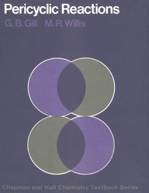 G. Gill - Pericyclic Reactions, E-bok