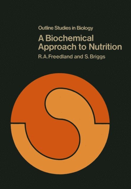 R. Freedland - Biochemical Approach to Nutrition, E-bok