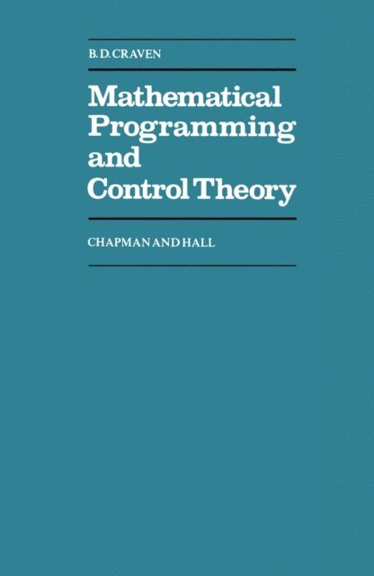 B. D. Craven - Mathematical Programming and Control Theory, E-bok