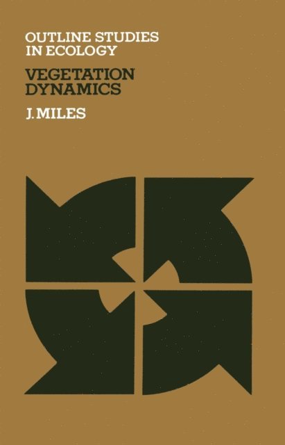 J. Miles - Vegetation Dynamics, E-bok