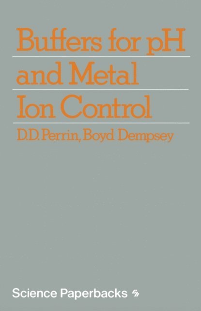 D. Perrin - Buffers for pH and Metal Ion Control, E-bok