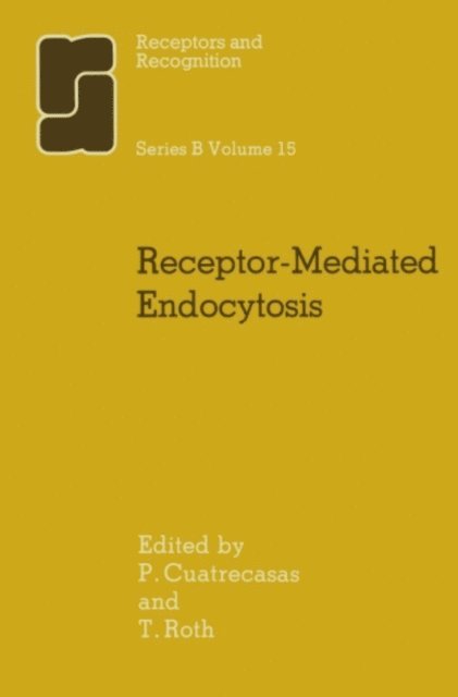 T.F. Roth, P. Cuatrecasas - Receptor-Mediated Endocytosis, E-bok