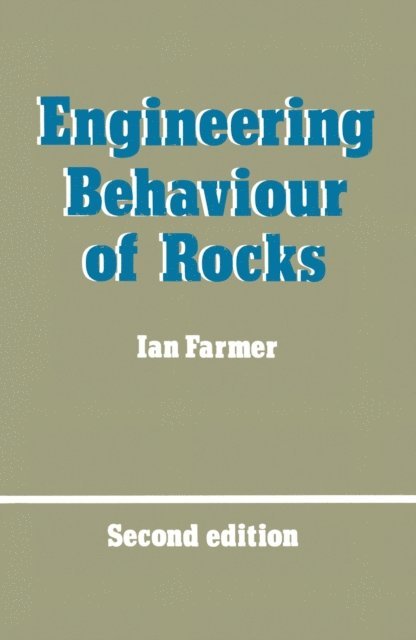 I.W. Farmer - Engineering Behaviour of Rocks, E-bok