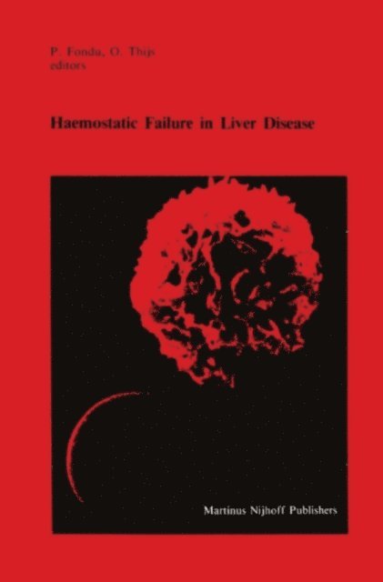 O. Thijs, P. Fondu - Haemostatic Failure in Liver Disease, E-bok