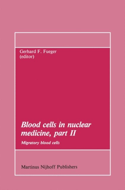 Gerhard F. Fueger - Blood cells in nuclear medicine, part II, E-bok