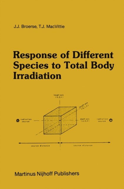 T.J. Macvittie, J.J. Broerse - Response of Different Species to Total Body Irradiation, E-bok
