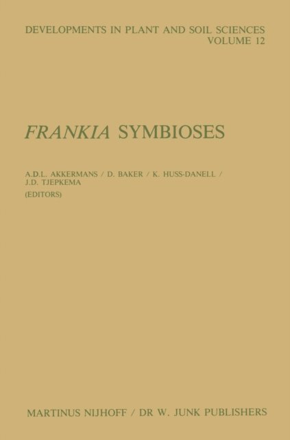 J.D. Tjepkema, K. Huss-Danell, D. Baker, A.D. Akkermans - Frankia Symbioses, E-bok